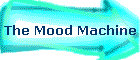 The Mood Machine