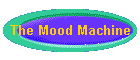 The Mood Machine