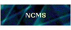 NCMS