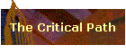 The Critical Path