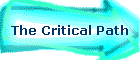 The Critical Path